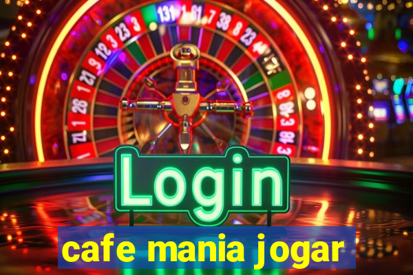 cafe mania jogar